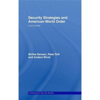 Security Strategies and American World Order - Lost Power - Hardback - 2008 - 1