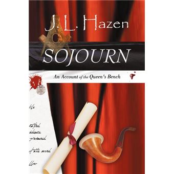 Sojourn - An Account of the Queen's Bench - Paperback / softback - 2010 - 1