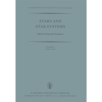 Stars and Star Systems - Proceedings of the Fourth European Regional Meeting in Astronomy Held in Uppsala, Sweden, 7-12 August, 1978 - Paperback - 2011 - 1
