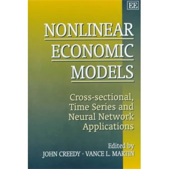 Nonlinear Economic Models Crosssectional, Time Series And Neural Network Applications - 1