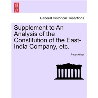 Supplement to an Analysis of the Constitution of the East-India Company, Etc. - Paperback / softback - 2011 - 1