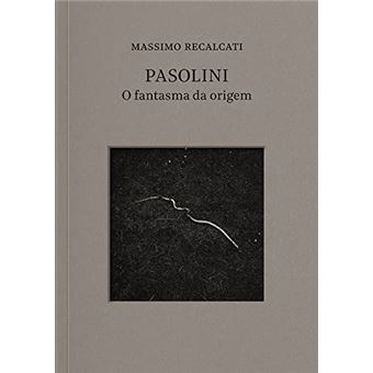 Pasolini: O Fantasma Da Origem - 1