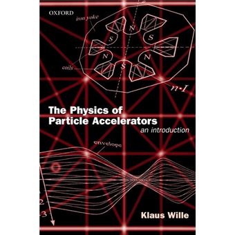The Physics of Particle Accelerators - An Introduction - Hardback - 2001 - 1