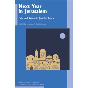 Next Year In Jerusalem Exile And Return In Jewish History 30 Studies In Jewish Civilization - 1