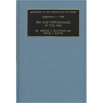 Pay And Performance In The Nba, Advances In The Economics Of Sport. Supplement, 1 - 1