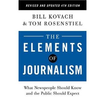 The Elements Of Journalism, Revised And Updated 4Th Edition - 1