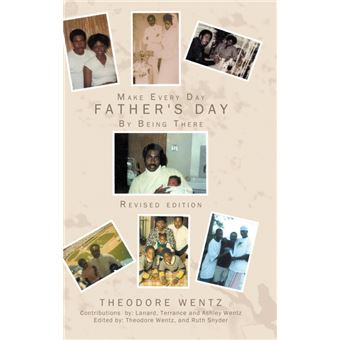 Make Every Day Father's Day - By Being There - Hardback - 2010 - 1