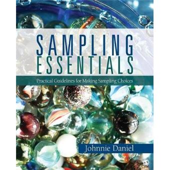 Sampling Essentials - Practical Guidelines for Making Sampling Choices - Paperback - 2011 - 1
