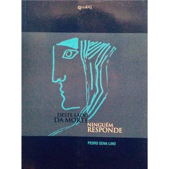 Deste lado da morte ninguém responde. - 1