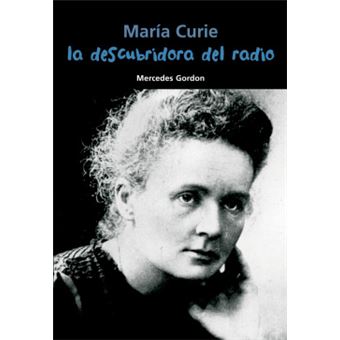 La Descubridora Del Radio (María Curie) - 1