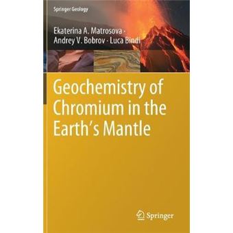 Geochemistry Of Chromium In The Earth'S Mantle Springer Geology - 1