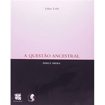 A questão ancestral: África Negra - 1