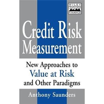 Credit Risk Measurement - New Approaches to Value-at-risk and Other Paradigms - Hardback - 1999 - 1