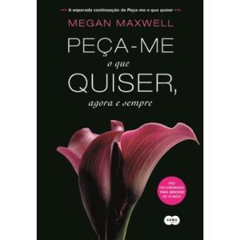 Peça-Me O Que Quiser. Agora E Sempre - 1