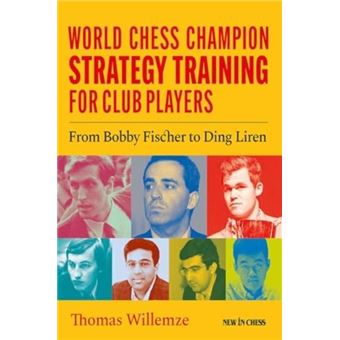 World Chess Champion Strategy Training For Club Players - 1