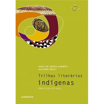Trilhas Literárias Indígenas - 1