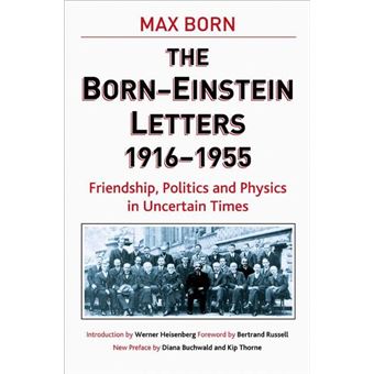Born-Einstein Letters,1916-1955 - Friendship, Politics and Physics in Uncertain Times - Hardback - 2004 - 1