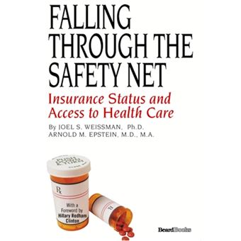 Falling Through the Safety Net - Insurance Status and Access to Health Care - Paperback - 1994 - 1