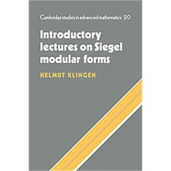 Introductory Lectures On Siegel Modular Forms, Cambridge Studies In Advanced Mathematics - 1