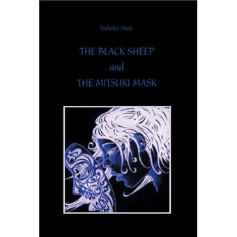 The Black Sheep and the Mitsuki Mask - Paperback / softback - 2013 - 1
