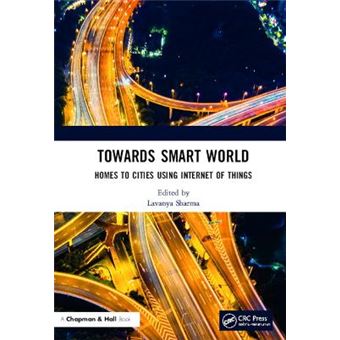 Towards Smart World Homes To Cities Using Internet Of Things - 1