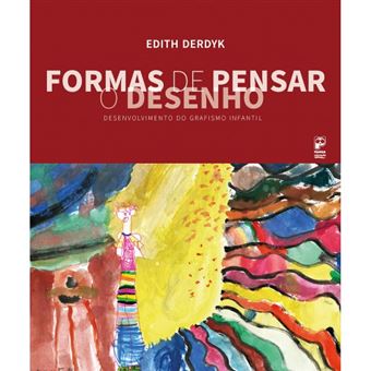 Formas De Pensar O Desenho: Desenvolvimento Do Grafismo Infantil - 1