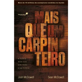 Mais que um carpinteiro: A história deste livro pode mudar sua história - 1
