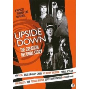 Upside Down  The Creation Records Story - 1