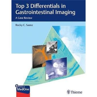 Top 3 Differentials In Gastrointestinal Imaging A Case Review - 1