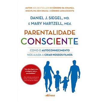 Parentalidade Consciente: Como O Autoconhecimento Nos Ajuda A Criar Nossos Filhos - 1
