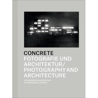 Concrete - Photography and Architecture - Hardback - 2013 - 1