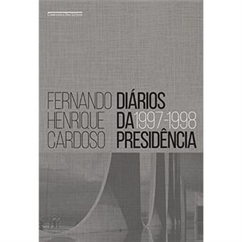 Diários Da Presidência. 1997-1998 - Volume 2 - 1
