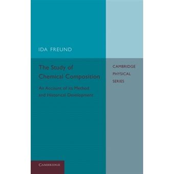 The Study of Chemical Composition - An Account of its Method and Historical Development with Illustrative Quotations - Paperback - 2014 - 1