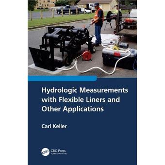 Hydrologic Measurements With Flexible Liners And Other Applications - 1