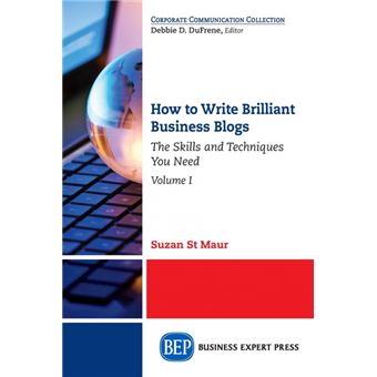 How To Write Brilliant Business Blogs, Volume I - 1
