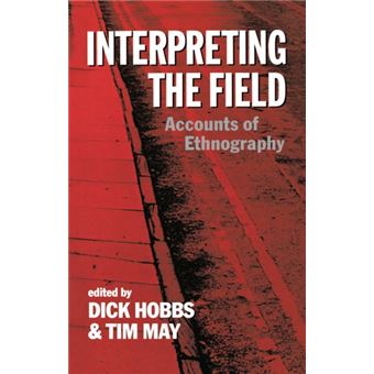 Interpreting the Field - Accounts of Ethnography - Paperback - 1993 - 1