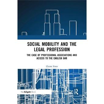 Social Mobility And The Legal Profession The Case Of Professional Associations And Access To The English Bar - 1