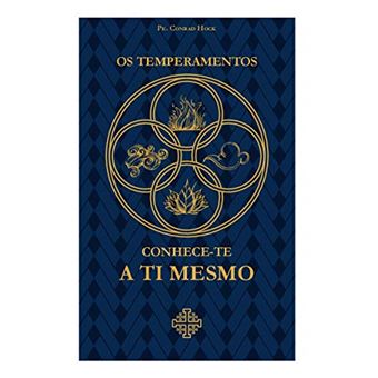 Os Temperamentos - Conhece-Te A Ti Mesmo - 1