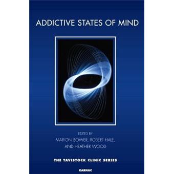 Addictive States Of Mind Tavistock Clinic Series - 1