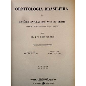 Ornitologia brasileira ou história natural das aves do brasil - 1