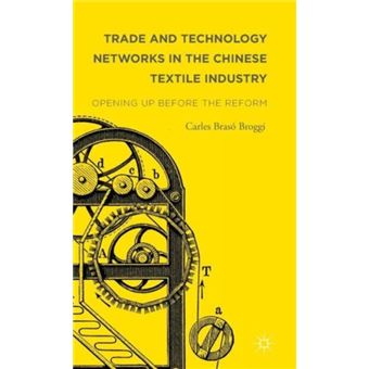 Trade And Technology Networks In The Chinese Textile Industry - 1
