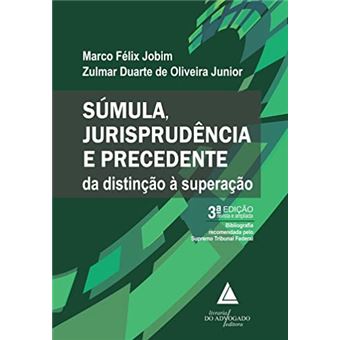 Súmula Jurisprudência E Precedente - Da Distinção À Superação - 1