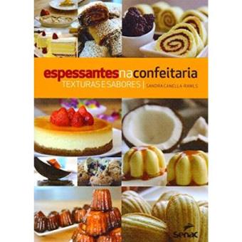 Espessantes Na Confeitaria. Texturas E Sabores - 1