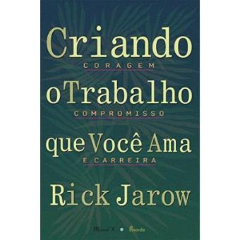 Criando O Trabalho Que Você Ama - 1