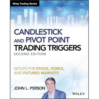Candlestick And Pivot Point Trading Triggers Setups For Stock, Forex, And Futures Markets  Website Wiley Trading - 1