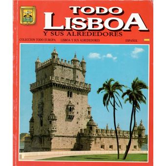 Toda Lisboa Y Sus Alrededores - 1