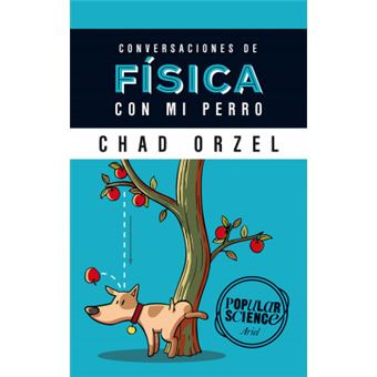 Conversaciones De Física Con Mi Perro - 1