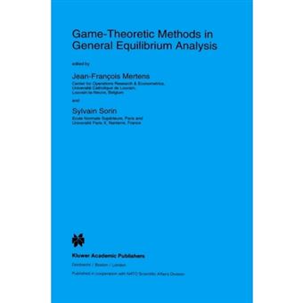 Game-Theoretic Methods in General Equilibrium Analysis - Proceedings of the NATO Advanced Study Institute, Long Island, NY, U.S.A., July 1-12, 1991 - Hardback - 1994 - 1