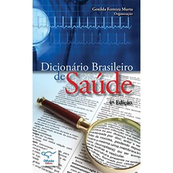 Dicionário Brasileiro de Saúde - 1