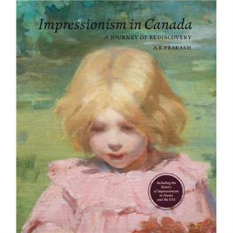 Impressionism In Canada (2Nd Ed) /Anglais - 1